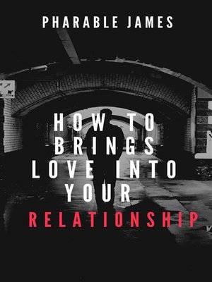 cover image of How to brings love back into your relationship